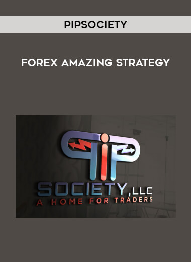 Pipsociety - Forex Amazing Strategy courses available download now.