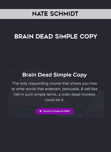 Nate Schmidt - Brain Dead Simple Copy courses available download now.
