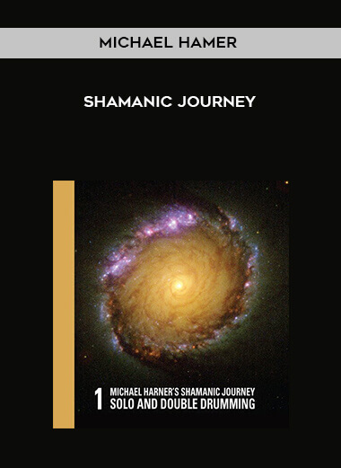 Hamer - Sha manic Journey Drumming courses available download now.