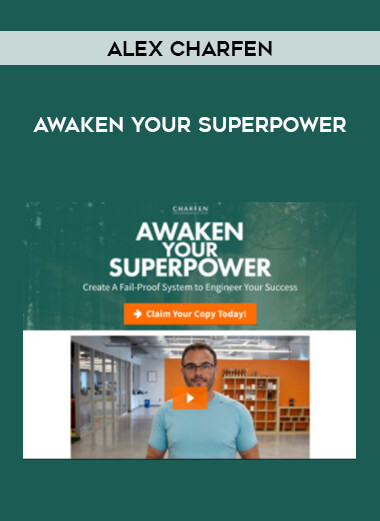 Alex Charfen - Awaken Your Superpower courses available download now.