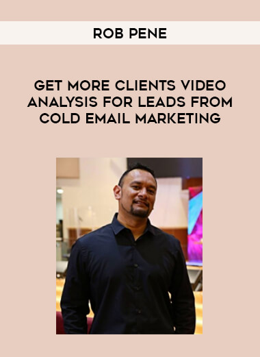 Rob Pene - Get More Clients Video Analysis for Leads From Cold Email Marketing courses available download now.