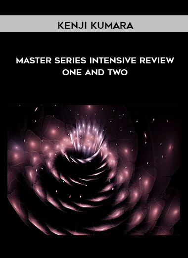 Kenji Kumara - Master Series Intensive Review One and Two courses available download now.