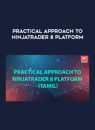 Practical Approach to Ninjatrader 8 Platform courses available download now.