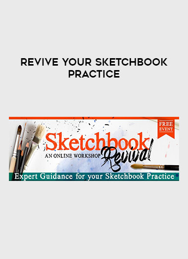 Revive Your Sketchbook Practice courses available download now.
