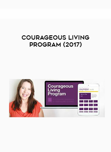 Courageous Living Program (2017) courses available download now.