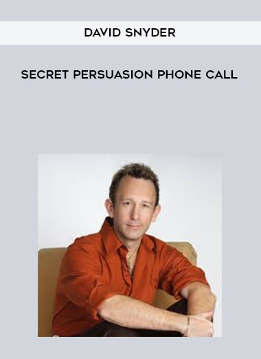 David Snyder - Secret Persuasion Phone Call courses available download now.
