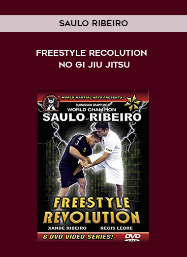 Saulo Ribeiro - Freestyle Recolution - No Gi jiu jitsu courses available download now.