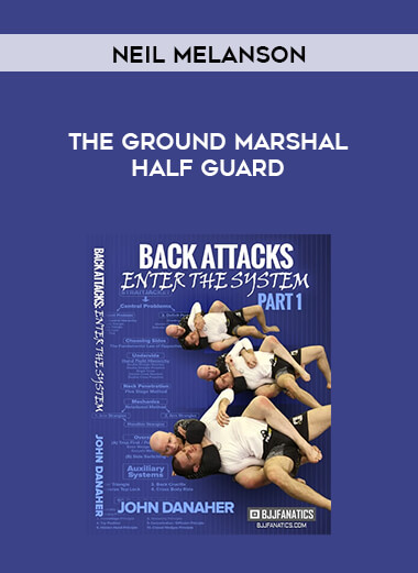 The Ground Marshal Half Guard by Neil Melanson courses available download now.