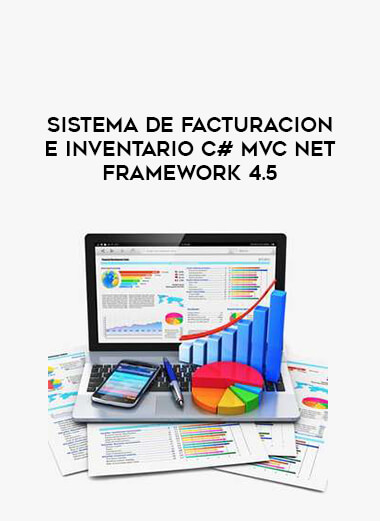 sistema de facturacion e inventario C# mvc Net Framework 4.5 courses available download now.