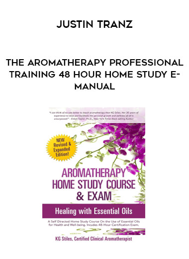 K.G. Stiles - The Aromatherapy Professional Training 48 Hour Home Study E-Manual courses available download now.