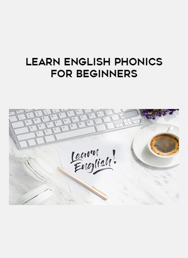 Learn English Phonics for beginners courses available download now.