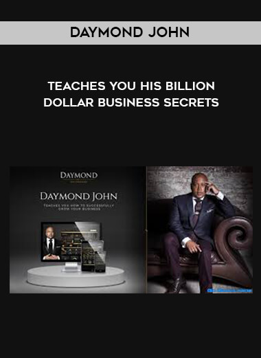 Daymond John - Teaches You His Billion Dollar Business Secrets courses available download now.