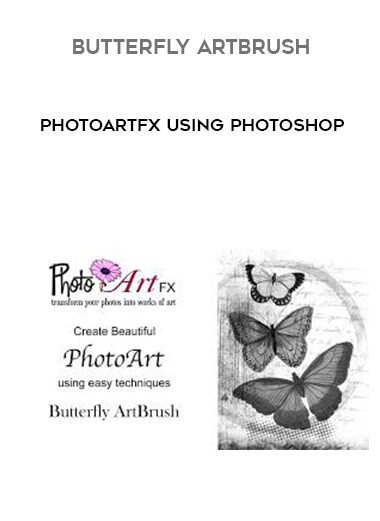 PhotoArtFX using Photoshop - Butterfly ArtBrush courses available download now.