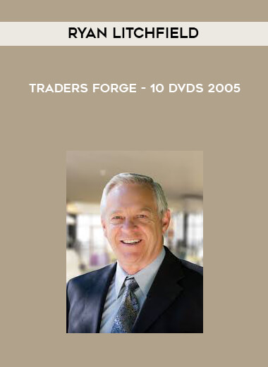 Ryan Litchfield - Traders Forge - 10 DVDs 2005 courses available download now.
