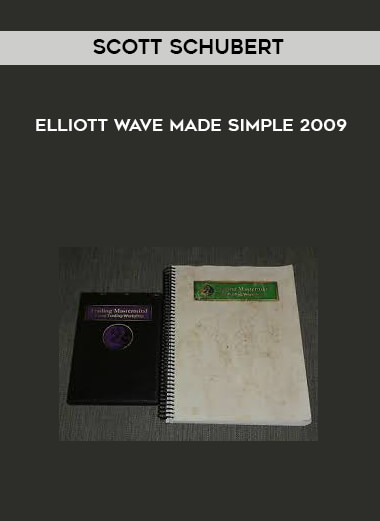 Scott Schubert - Elliott Wave Made Simple 2009 courses available download now.