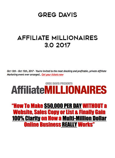 Greg Davis - Affiliate Millionaires 3.0 2017 courses available download now.