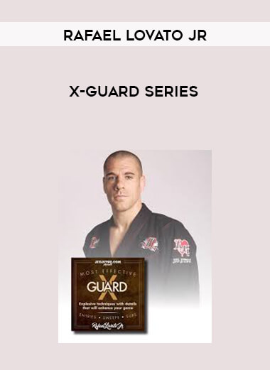 Rafael Lovato Jr. - X-Guard Series courses available download now.