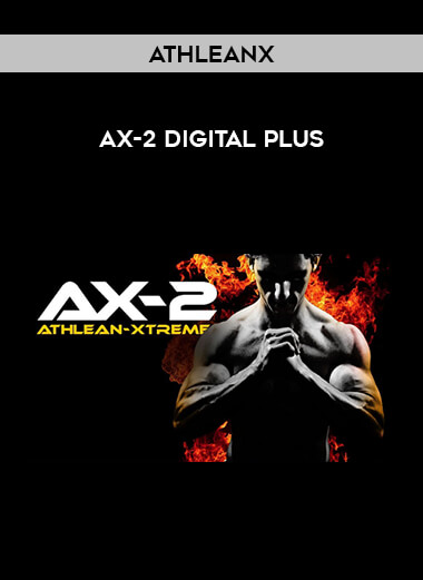 AthleanX - AX-2 Digital Plus courses available download now.