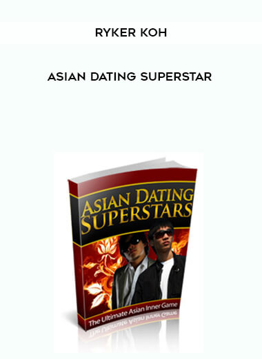 Ryker Koh - Asian Dating Superstar courses available download now.
