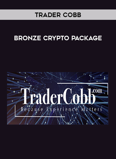 Trader Cobb - Bronze Crypto Package courses available download now.