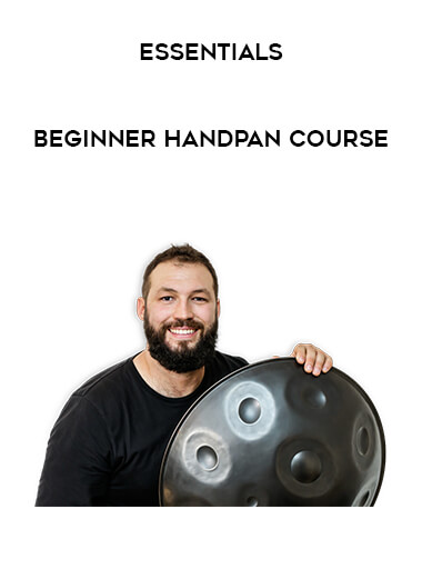 Essentials - Beginner handpan course courses available download now.