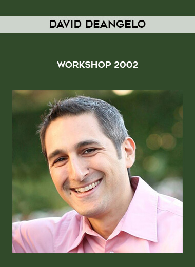David DeAngelo - Workshop 2002 courses available download now.