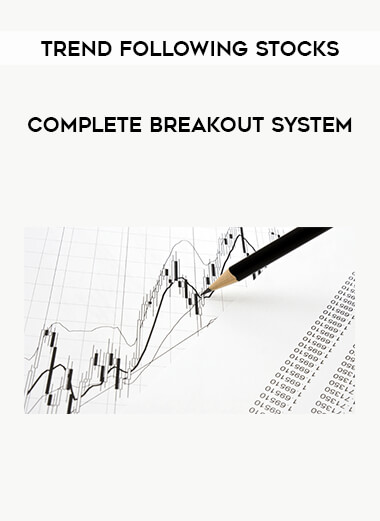Trend Following Stocks - Complete Breakout System courses available download now.