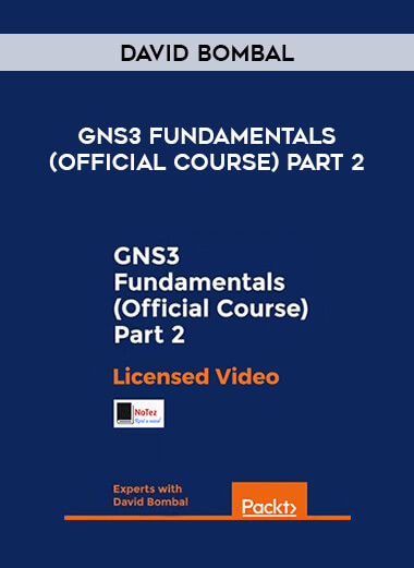 David Bombal - GNS3 Fundamentals (Official Course) Part 2 courses available download now.