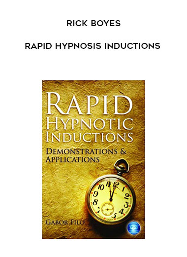 Rick Boyes - Rapid Hypnosis inductions courses available download now.