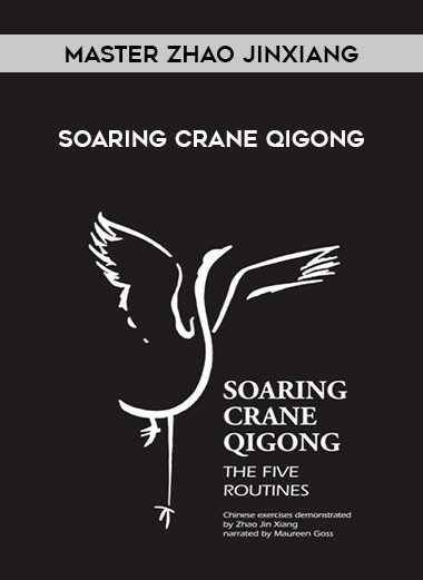 Soaring Crane Qigong - master Zhao Jinxiang courses available download now.