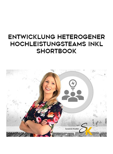 Entwicklung heterogener Hochleistungsteams inkl. Shortbook courses available download now.