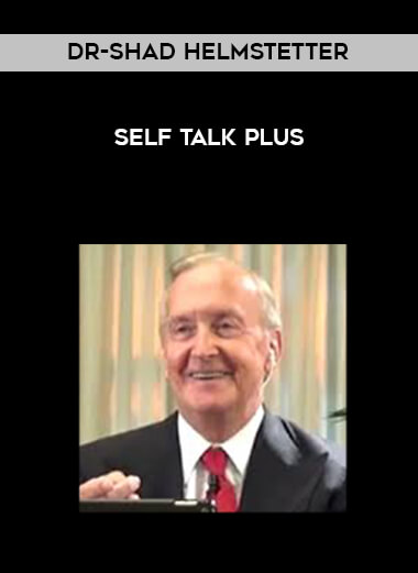 Dr-Shad Helmstetter - Self Talk Plus courses available download now.