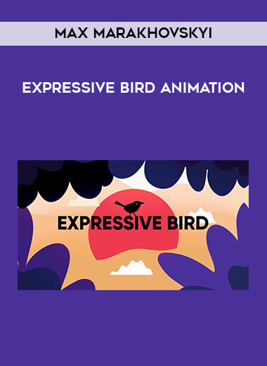 Max Marakhovskyi - Expressive Bird Animation courses available download now.