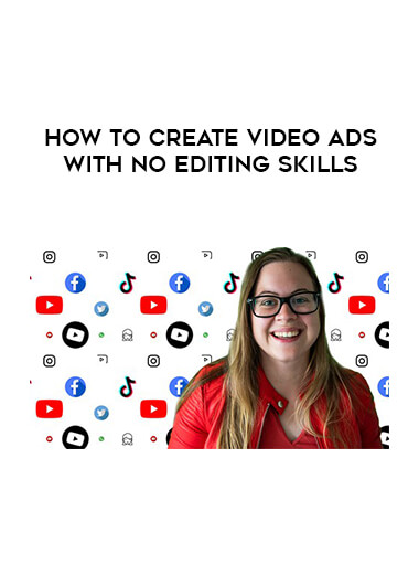 How To Create Video Ads With No Editing Skills courses available download now.