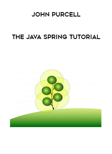 John Purcell - The Java Spring Tutorial courses available download now.