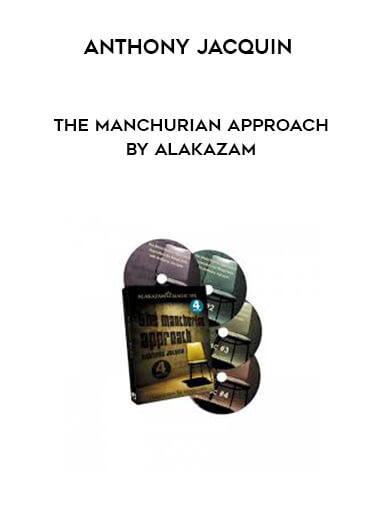 Anthony Jacquin - The Manchurian Approach by Alakazam courses available download now.