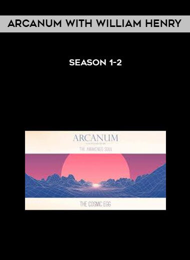 Arcanum with William Henry - Season 1-2 courses available download now.