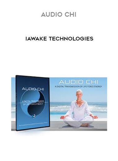 iAwake Technologies - Audio Chi courses available download now.