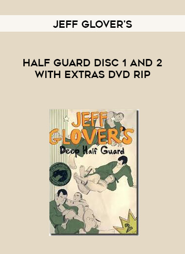 Jeff Glover's Half Guard Disc 1 and 2 With Extras DVD Rip courses available download now.