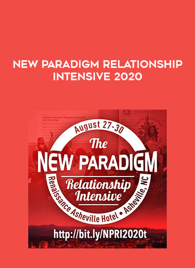 New Paradigm Relationship Intensive 2020 courses available download now.