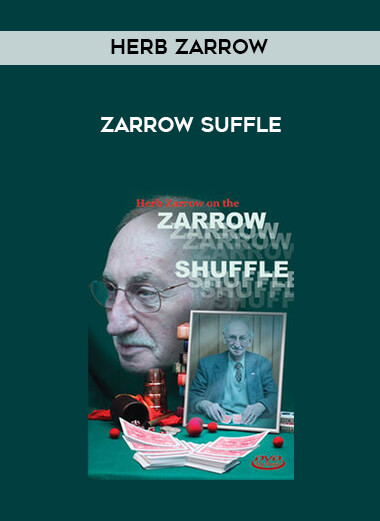 Herb Zarrow - Zarrow Suffle courses available download now.
