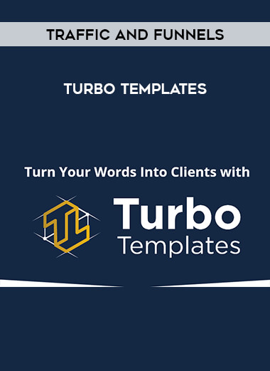Traffic and Funnels - Turbo Templates courses available download now.