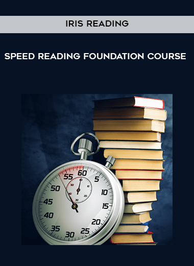 Iris Reading - Speed Reading Foundation Course courses available download now.