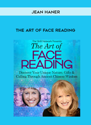 The Art of Face Reading - Jean Haner courses available download now.