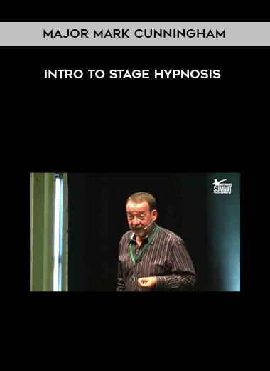 Major Mark Cunningham - INTRO to Stage Hypnosis courses available download now.