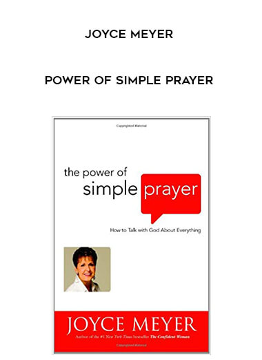 Joyce Meyer - Power of Simple Prayer courses available download now.