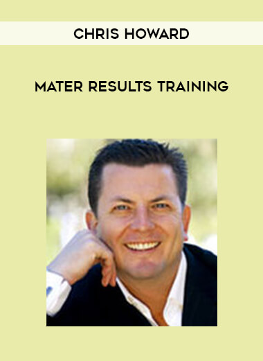 Chris Howard - Mater Results Training courses available download now.