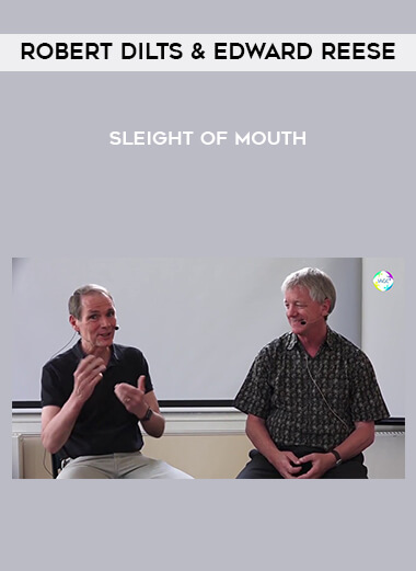 Robert Dilts & Edward Reese - Sleight Of Mouth courses available download now.