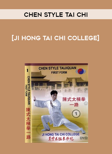 [Ji Hong Tai Chi College] Chen Style Tai Chi courses available download now.