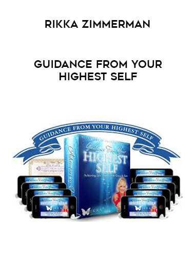 Rikka Zimmerman - Guidance from your highest self courses available download now.